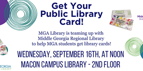 Flyer announcing a public library card signup event hosted by MGA Library and the Middle Georgia Regional Library.